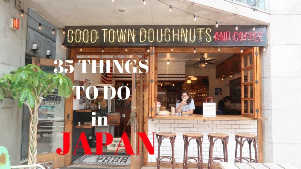 35 Things To Do in Japan | Japan Travel Guide | #JAPAN2017