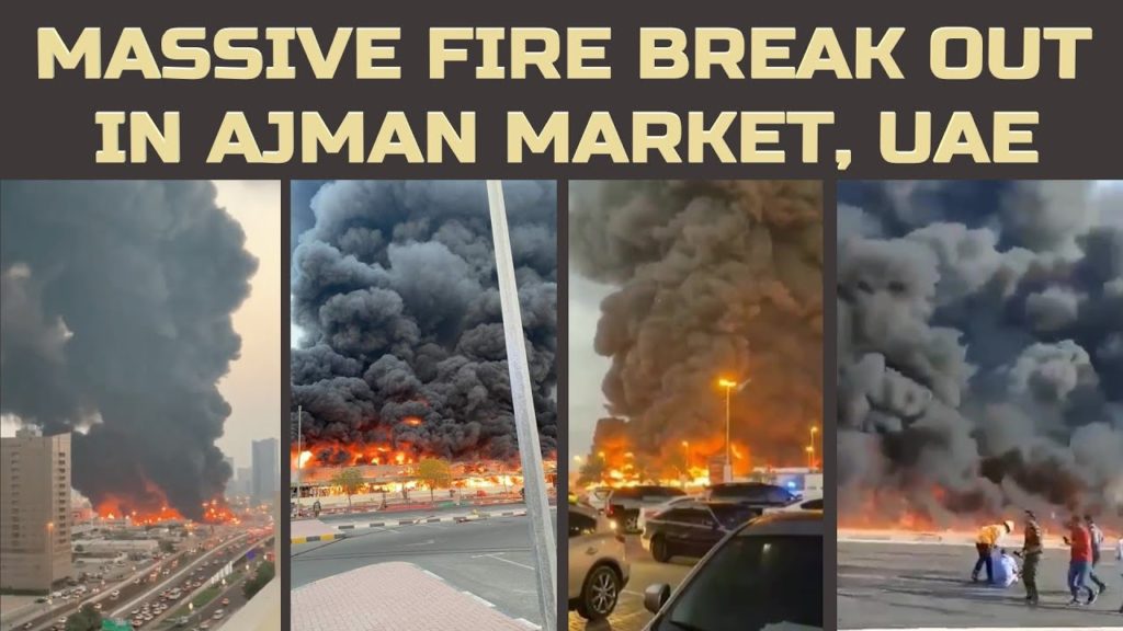 Massive Fire Breaks Out In Ajman Market, UAE | Another Mishap in Year 2020 | UAE Fire