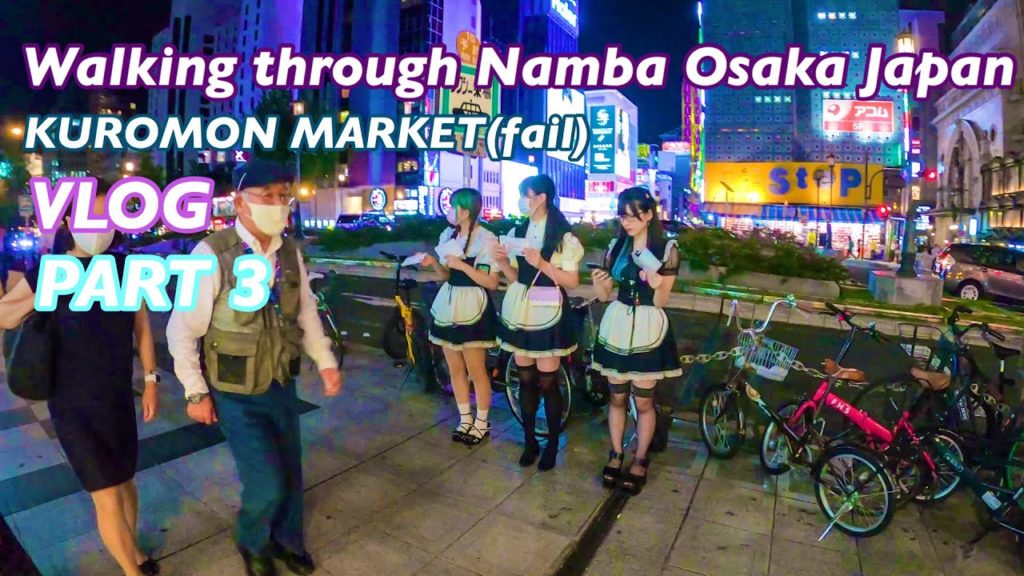 [OSAKA] NIGHT WALK THROUGH NAMBA, OSAKA, JAPAN | WALK WITH ME | KUROMON MARKET(fail) | VLOG | PART 3