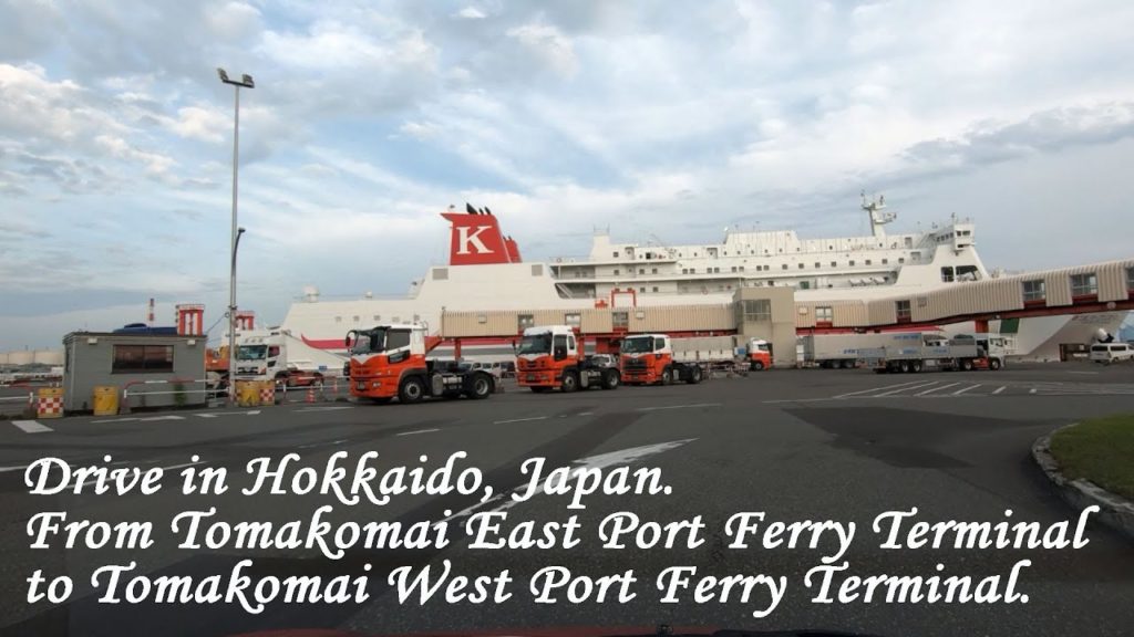 Drive in Hokkaido. From Tomakomai East Port Ferry Terminal to Tomakomai West Port Ferry Terminal.