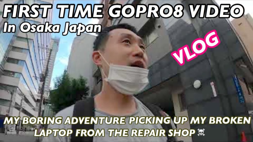 FIRST TIME USING MY GOPRO8! | MY BORING ADVENTURE GETTING MY LAPTOP REPAIRED IN OSAKA, JAPAN | VLOG