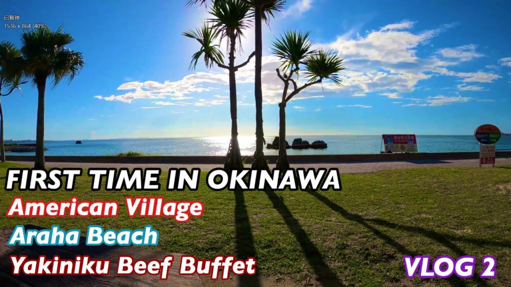 FIRST TIME IN OKINAWA | AMERICAN VILLAGE | ARAHA BEACH | YAKINIKU BEEF BUFFET | SUNSET | VLOG | EP2 FIRST TIME IN OKINAWA | AMERICAN VILLAGE | ARAHA BEACH | YAKINIKU BEEF BUFFET | SUNSET | VLOG | EP2