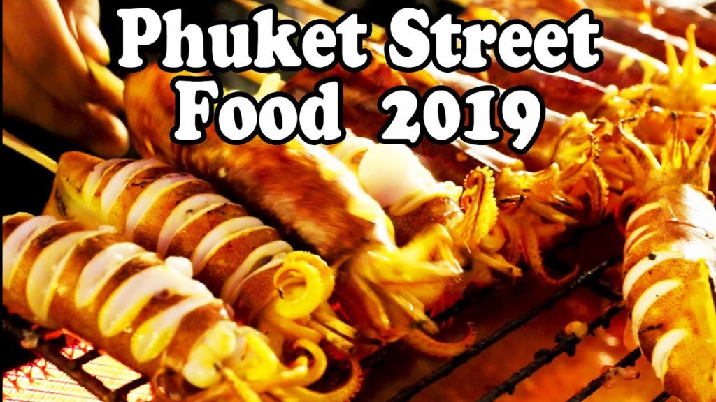 Phuket Street Food Tour | 8 Thai Street Foods You Should Eat in 2019 | Street Food in Thailand