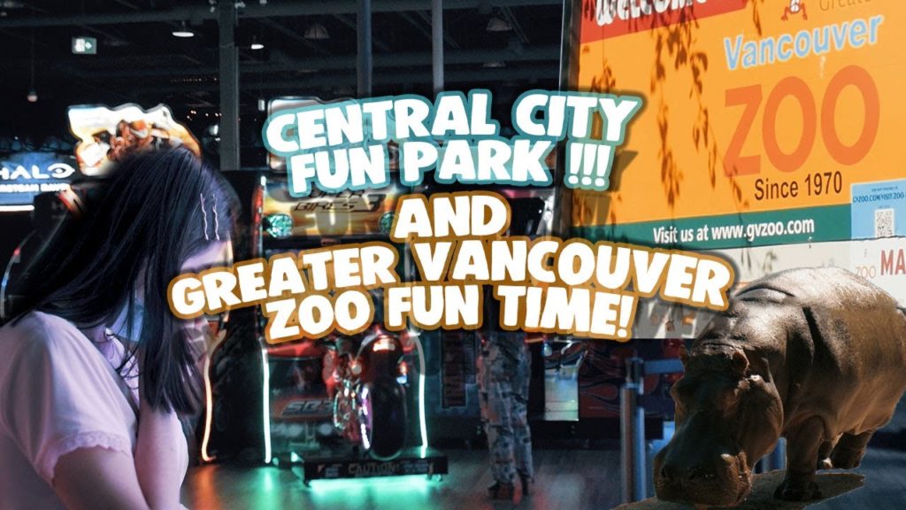 WE WENT TO CENTRAL CITY FUN PARK (MONTAGE) & GREATER VANCOUVER ZOO VLOG