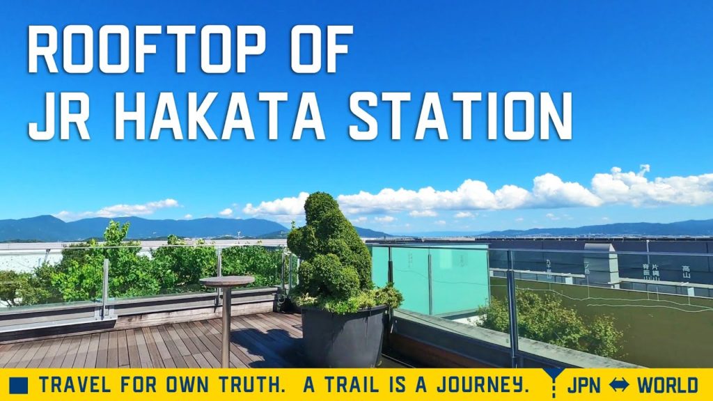 [4K]The view of Fukuoka City from the roof of JR Hakata Station!JR博多駅の屋上から福岡市を一望！つばめの杜ひろばを散策。