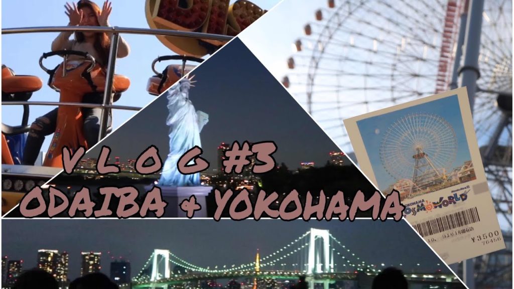 [v l o g v e n t u r e s #3] ODAIBA & YOKOHAMA