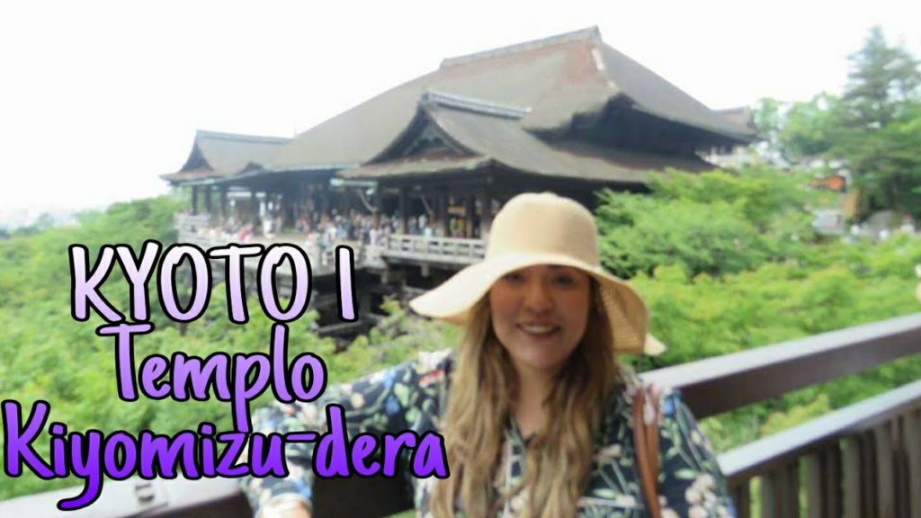 KYOTO PARTE 1 Visita al templo Kiyomizu-dera
