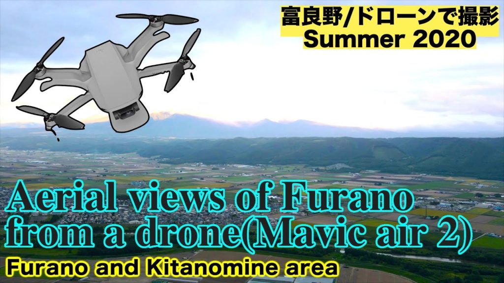 Aerial views of Furano(Japan) from a drone(Mavic air 2)Summer2020〜富良野をドローンで撮影〜 Aerial views of Furano(Japan) from a drone(Mavic air 2)Summer2020〜富良野をドローンで撮影〜