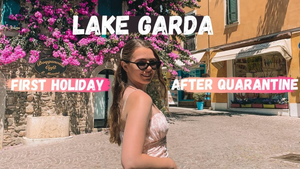 TRAVELLING AFTER QUARANTINE | LAKE GARDA | BIRTHDAY WEEKEND