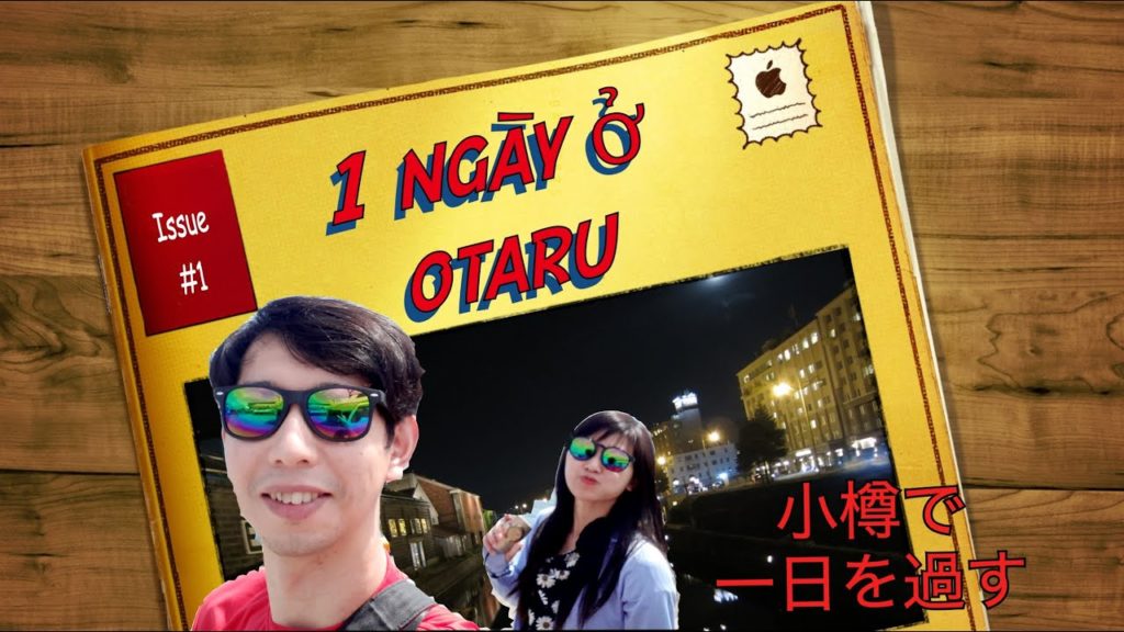 小樽市。 1 ngày ở thành phố Otaru xinh đẹp 小樽市。 1 ngày ở thành phố Otaru xinh đẹp