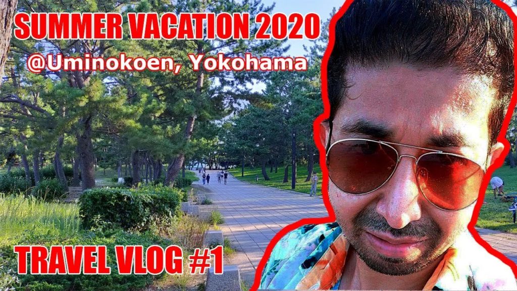 Travel Vlog #1 | Summer Vacation 2020 | Uminokoen, Yokohama, Japan
