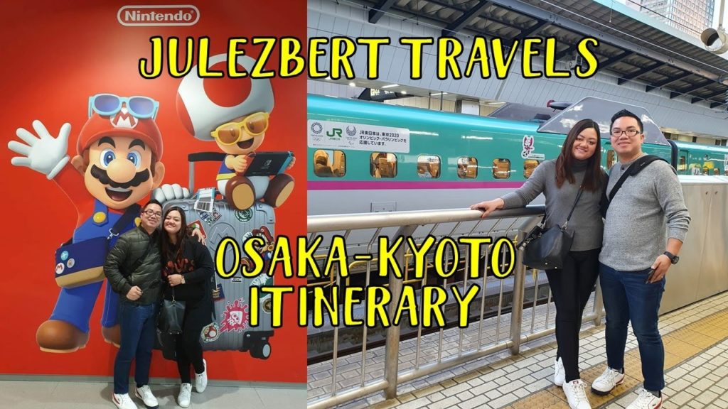 OSAKA AND KYOTO ITINERARY | JAPAN TRIP | JULEZBERT OSAKA AND KYOTO ITINERARY | JAPAN TRIP | JULEZBERT