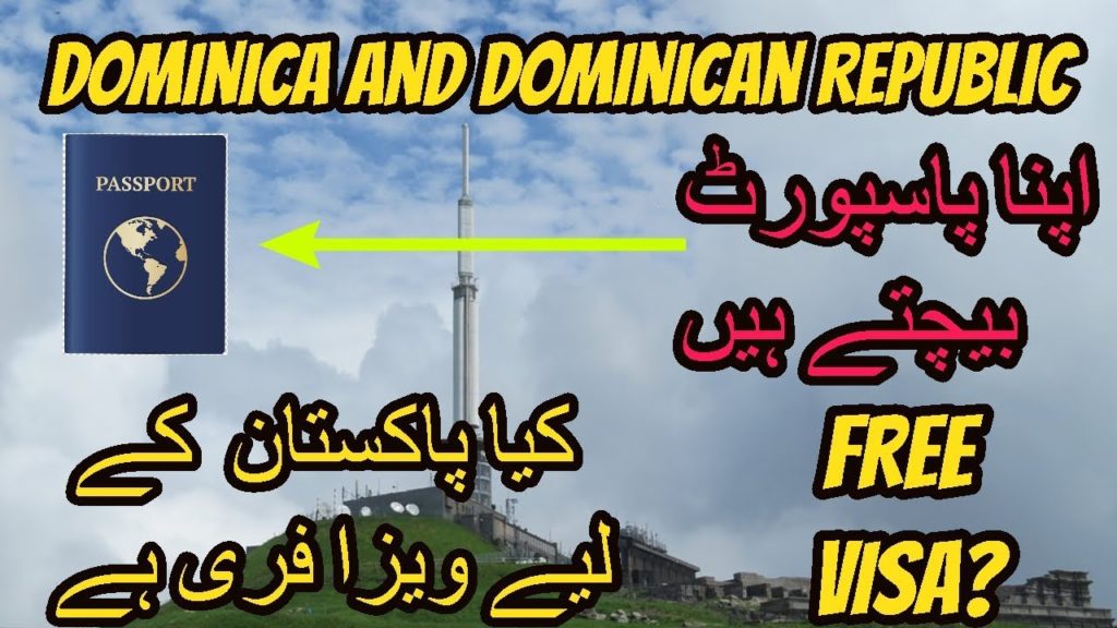 Dominica and Dominican Republic | Dominica visa | Dominica visa for Pakistani | visa free country.