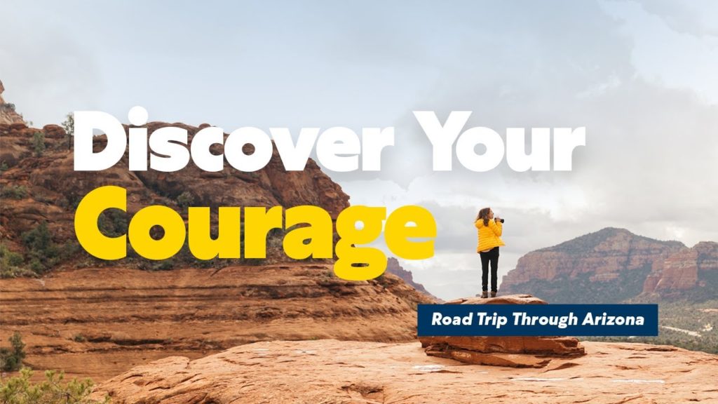Discover Your Courage: Road Trip Through Arizona Discover Your Courage: Road Trip Through Arizona