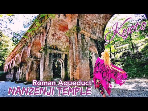 Adeyto KYOTO's Roman Aqueduct by NANZENJI TEMPLE Must See Best Sights ...