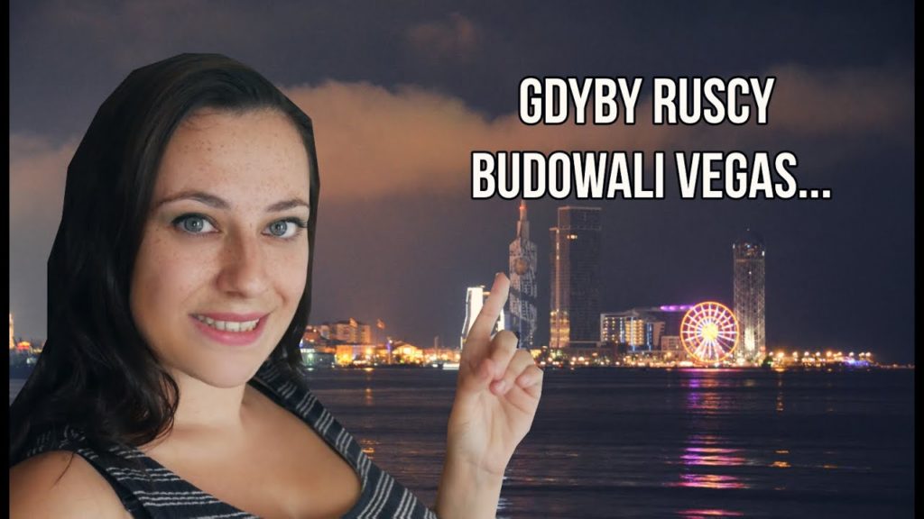 DLACZEGO O BATUMI PISZĄ PIOSENKI? [GRUZJA]