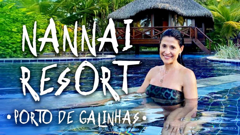Conheça o Nannai Resort em Porto de Galinhas