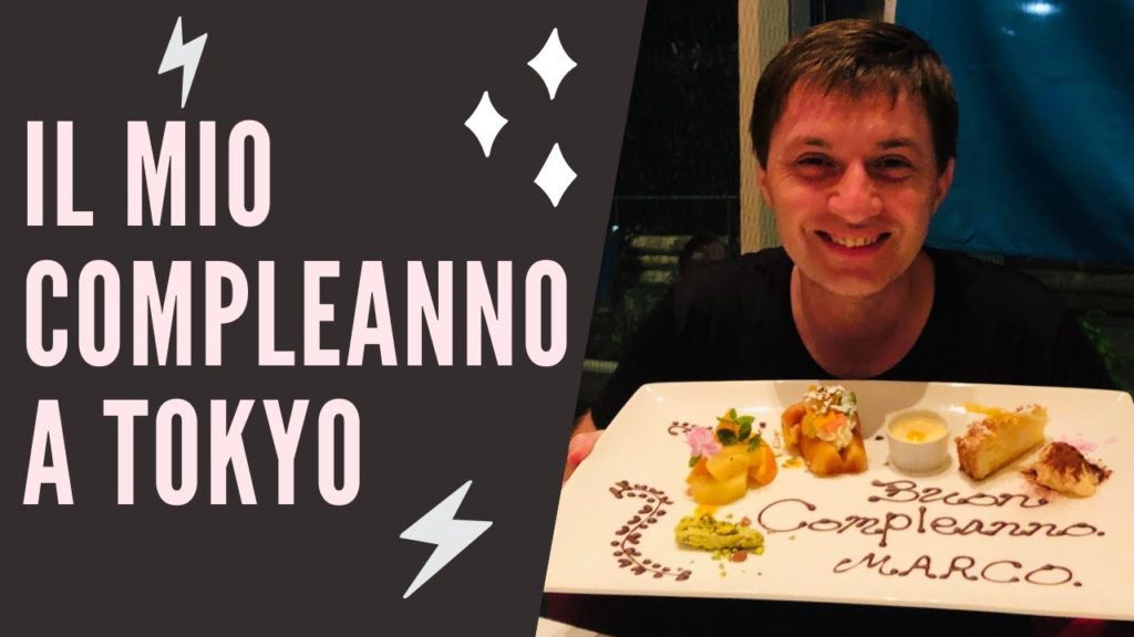 IL MIO COMPLEANNO A TOKYO