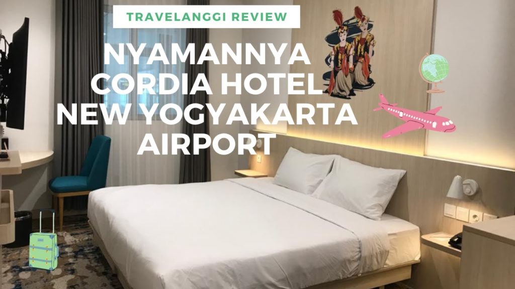 REVIEW CORDIA HOTEL YOGYAKARTA INTERNATIONAL AIRPORT REVIEW CORDIA HOTEL YOGYAKARTA INTERNATIONAL AIRPORT