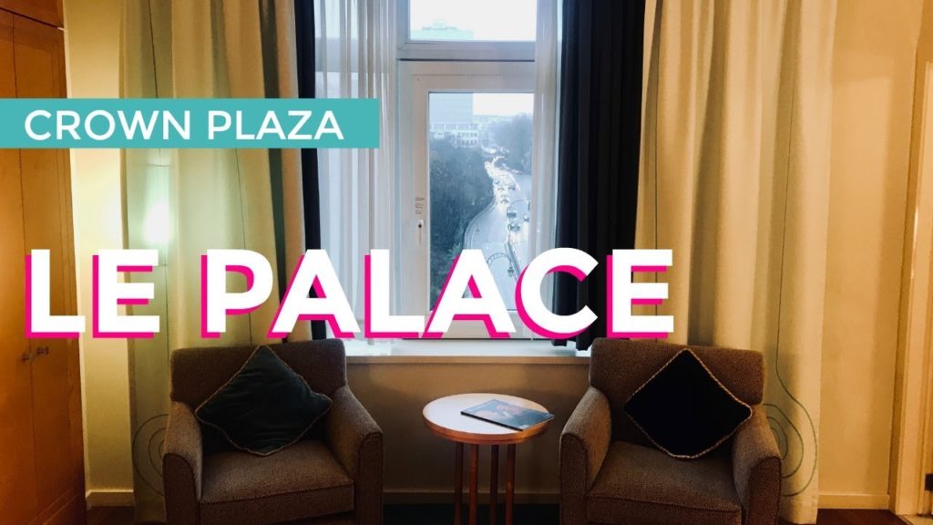 Le Palace Brussels - Crown Plaza Hotel Tour