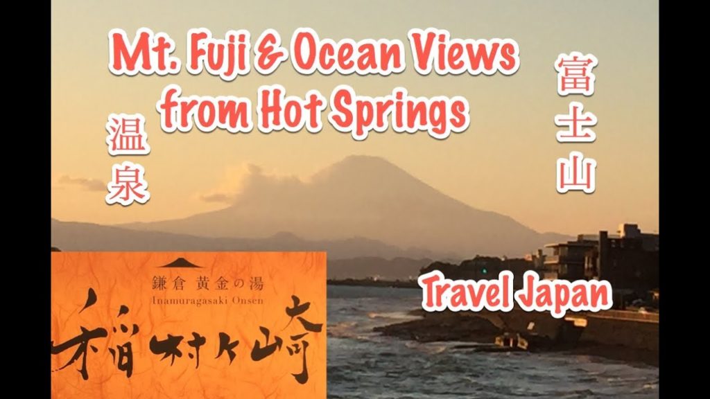 # 31 TRAVELING IN JAPAN: Visit to Inamuragasaki hot spring with Mt. Fuji view – Japan Trip Part 5 # 31 TRAVELING IN JAPAN: Visit to Inamuragasaki hot spring with Mt. Fuji view - Japan Trip Part 5