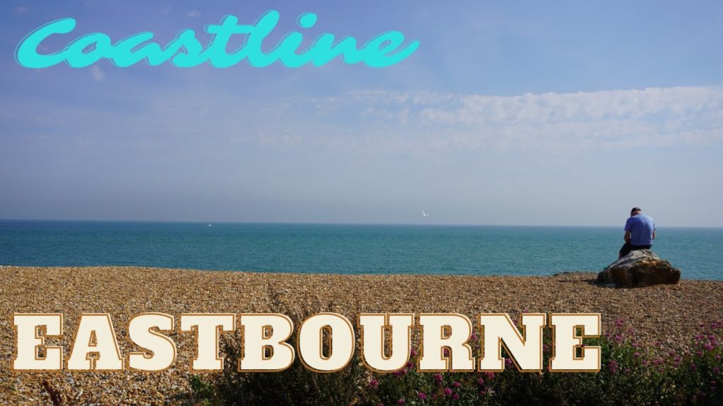 Eastbourne East Coastline, UK Walking Tour Eastbourne East Coastline, UK Walking Tour