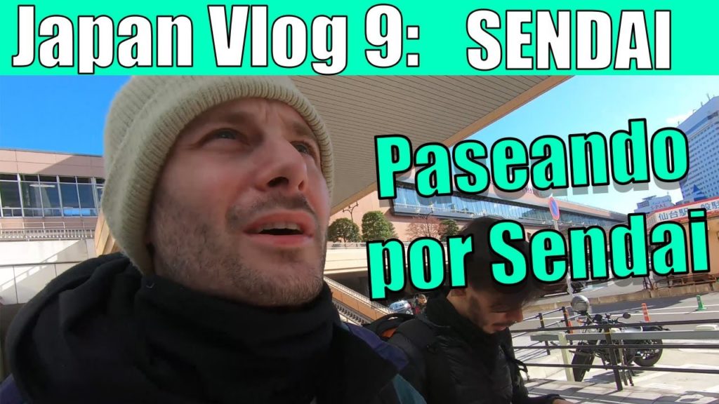 Japan Vlog #9: Paseando por Sendai! Japan Vlog #9: Paseando por Sendai!