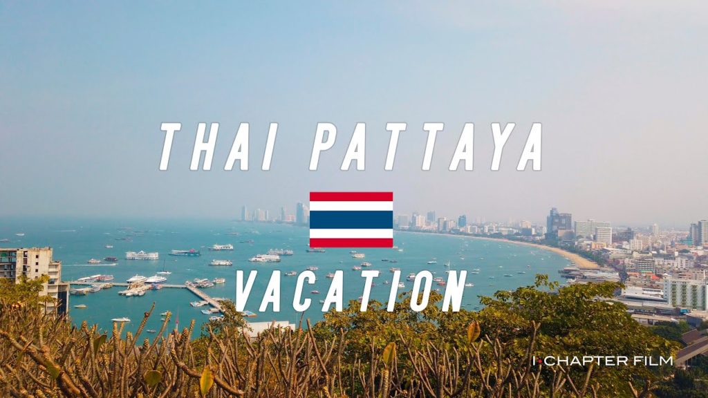 タイ・パタヤ VACATION 2020 4K【旅動画】 タイ・パタヤ VACATION 2020 4K【旅動画】