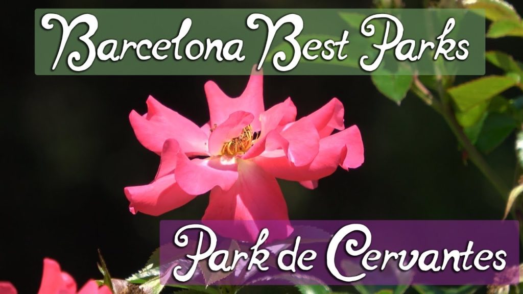 Best Parks in Barcelona, Spain – Flower Park de Cervantes Best Parks in Barcelona, Spain - Flower Park de Cervantes