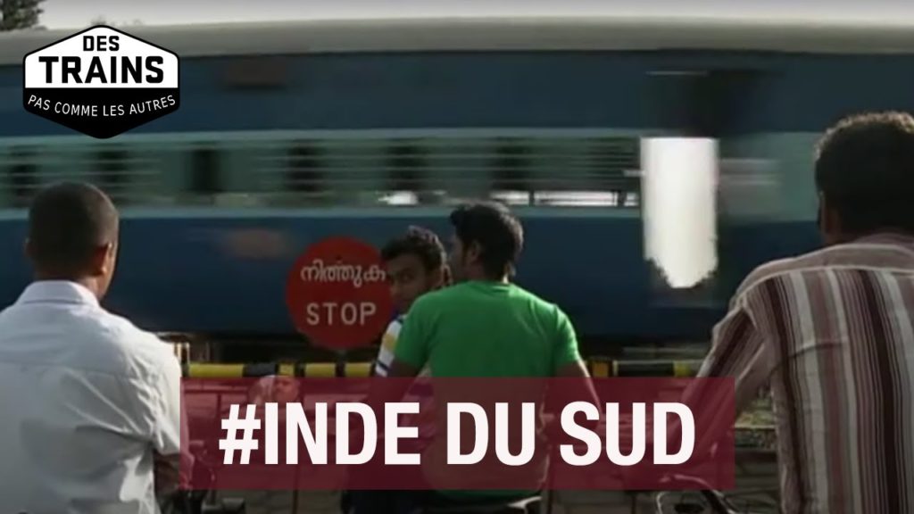 Inde du Sud – Des trains pas comme les autres – Kerala – Cochin – Backwaters – Documentaire Inde du Sud - Des trains pas comme les autres - Kerala - Cochin - Backwaters - Documentaire