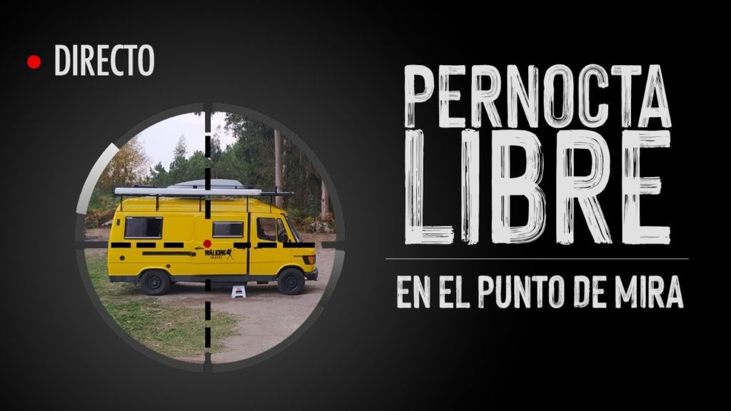 ¿Cómo PERNOCTAR sin multas con tu furgoneta? ¿Cómo PERNOCTAR sin multas con tu furgoneta?