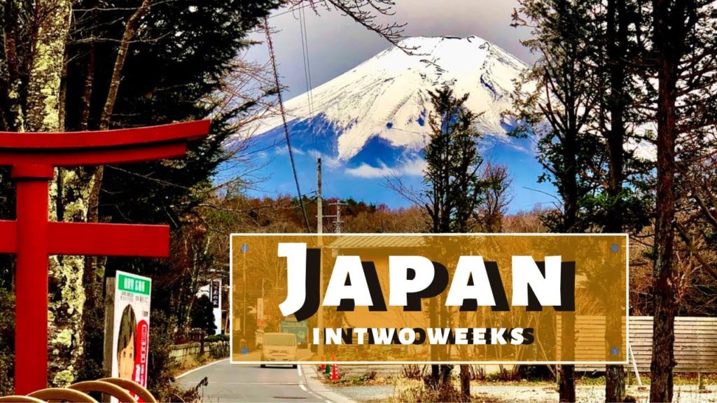 JAPAN 14 days Itinerary / Tokyo, Kyoto, Osaka, Mt Fuji, Kamakura, Nara, Koyasan / Japan 2 week trip