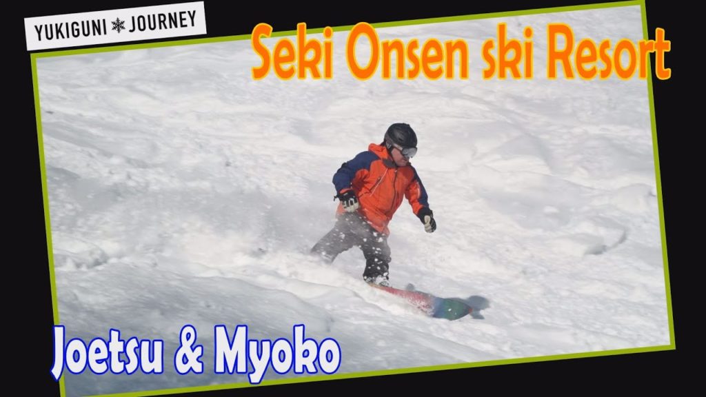 Introduction of ski resorts in Myoko City "Seki Onsen Ski Resort" (YUKIGUNI JOURNEY)