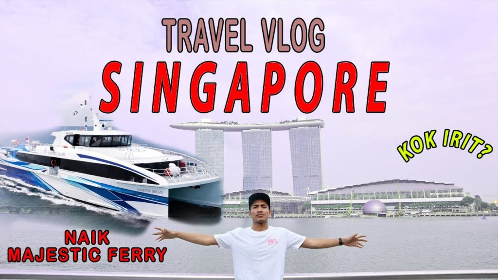 JALAN - JALAN KE SINGAPORE DARI BATAM ❗️❗️ - KOK IRIT ❓❗️❗️