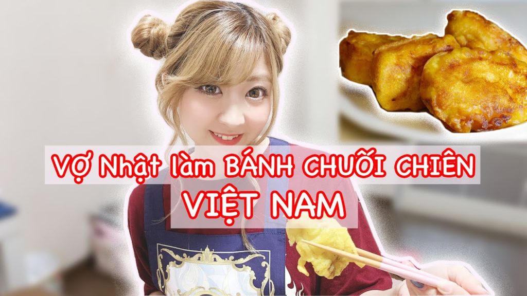 MEGUMI lần đầu làm Bánh Chuối Chiên tuổi thơ Siêu Ngon | Vợ Nhật ăn thử bánh chuối chiên của VN