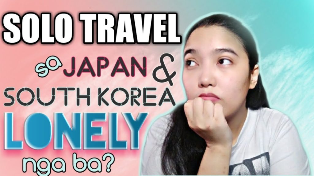 Malungkot ba mag solo travel sa Japan at South Korea? Malungkot ba mag solo travel sa Japan at South Korea?