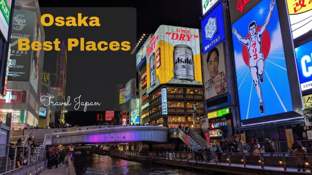 Osaka Best Places | Japan Travel | 2020