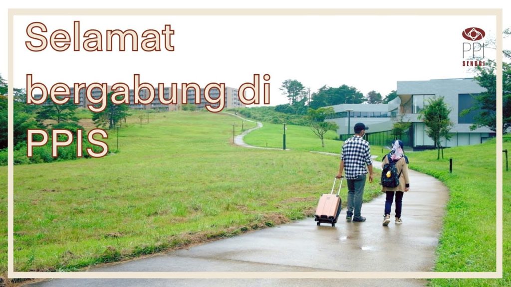 PPIS New Student Support | Orientasi pelajar baru di Sendai