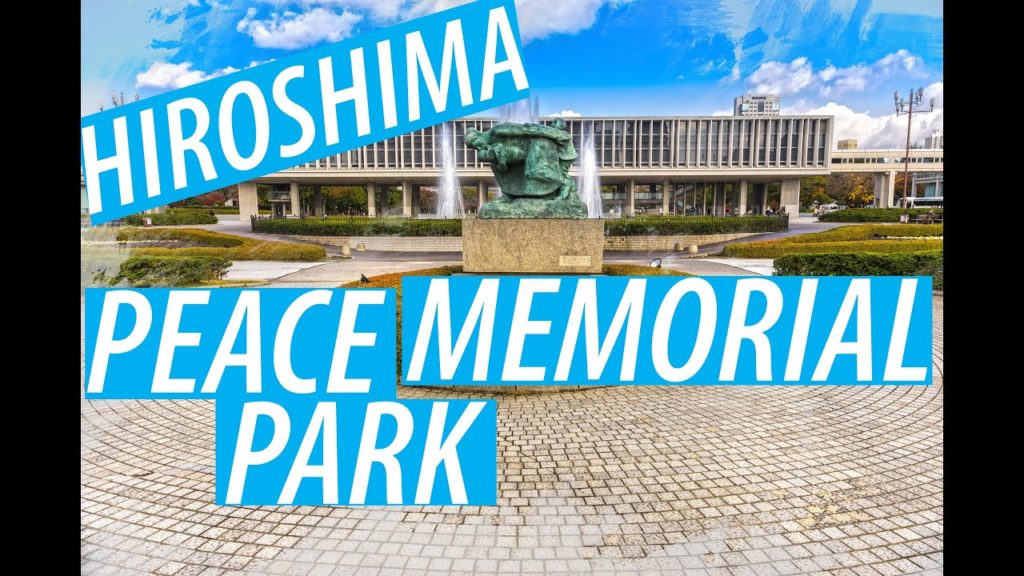 【4K】日本 HIROSHIMA PEACE MEMORIAL PARK – HIROSHIMA – Japan 2020 Guide 【4K】日本 HIROSHIMA PEACE MEMORIAL PARK - HIROSHIMA - Japan 2020 Guide