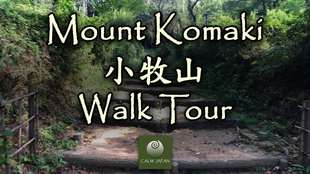 Mount Komaki (小牧山) Walk Tour