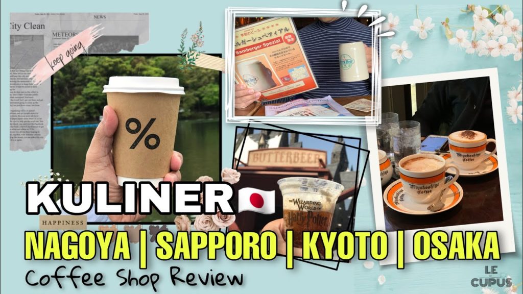 KULINER NAGOYA, SAPPORO, KYOTO & OSAKA