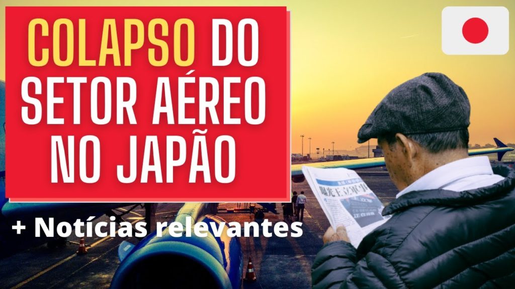 COLAPSO DO SETOR AÉREO NO JAPÃO - NOTÍCIAS MAIS IMPORTANTES DA SEMANA