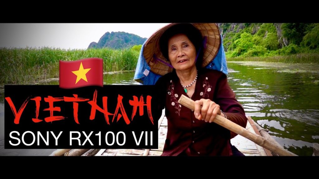 Vietnam ๐ป๐ณ – Sony RX100 VII cinematic 4K Vietnam ๐ป๐ณ - Sony RX100 VII cinematic 4K