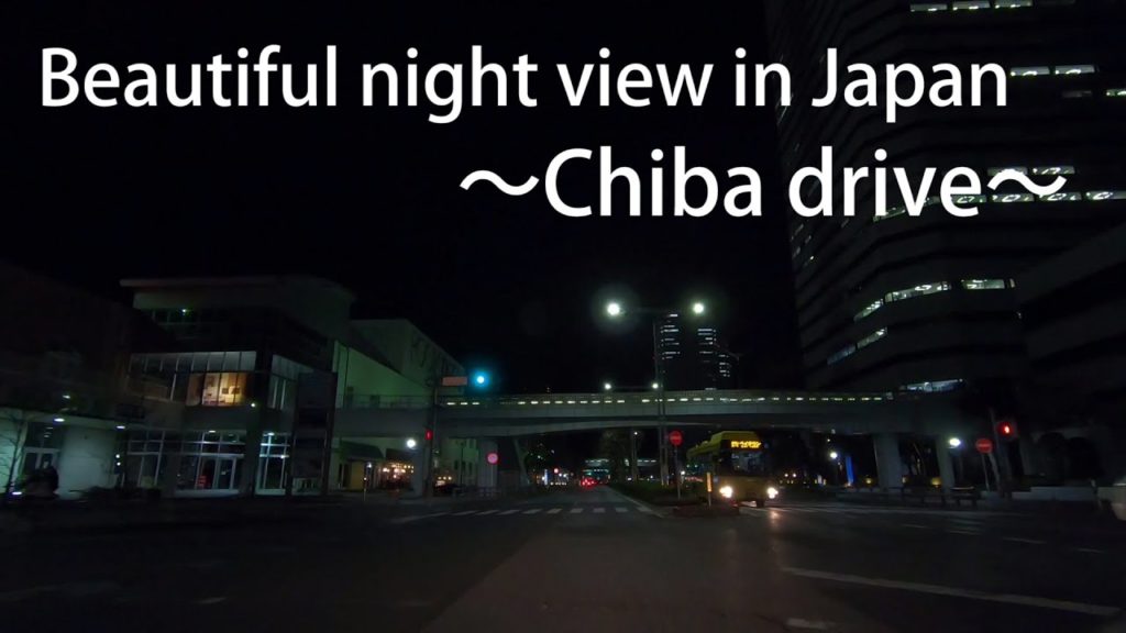 Beautiful night view in Japan ～Chiba drive ～