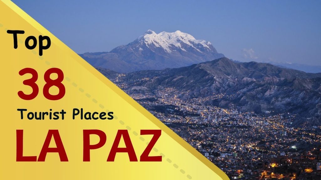 "LA PAZ" Top 38 Tourist Places | La Paz Tourism | BOLIVIA "LA PAZ" Top 38 Tourist Places | La Paz Tourism | BOLIVIA