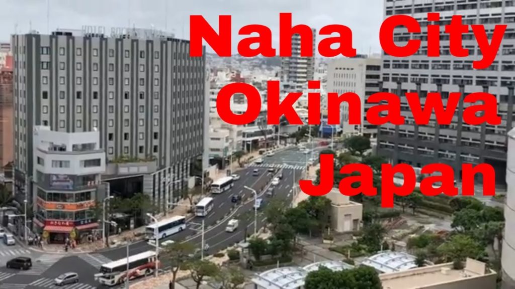 Travel To Naha City Okinawa Japan - Naha City Japan Travel Guide for Tourist