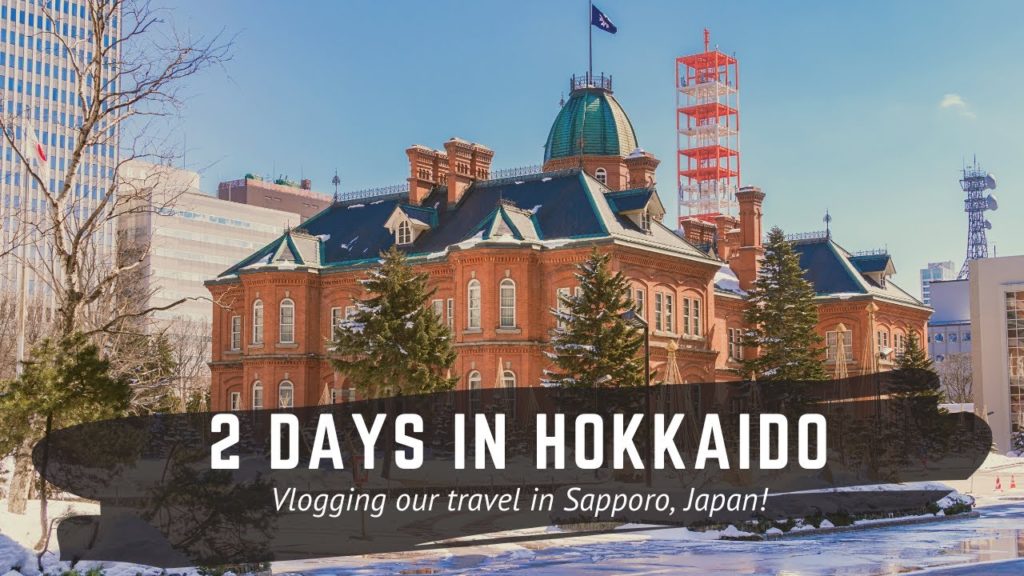 SAPPORO - HOKKAIDO TRAVEL DIARY! JAPAN TRAVEL GUIDE