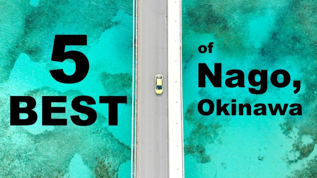 Five Amazing Things Near Nago, Japan!