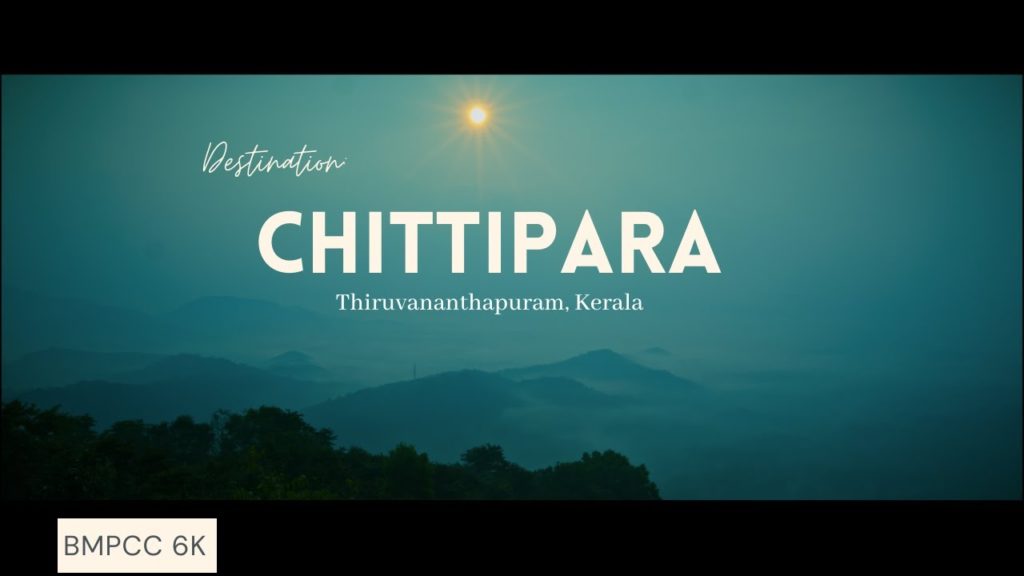 CHITTIPARA 4K | ചിറ്റിപ്പാറ |BMPCC 6K | USE HEADPHONES