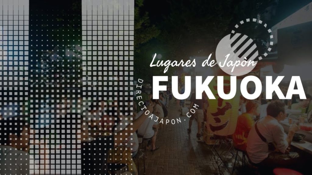 Lugares de Japón: Fukuoka